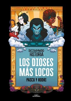 Los dioses más locos - Septién, Rodrigo; Pascual, Álvaro