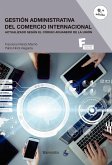 *Gestión Administrativa del Comercio Internacional *Gestión Administrativa del Comercio Internacional