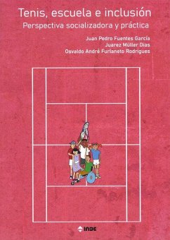 Cover Tenis, escuela e inclusión : perspectiva socializadora y práctica