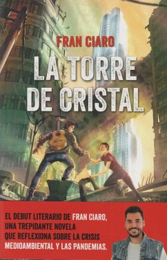 La torre de cristal - Ciaro, Fran