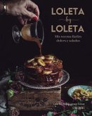 Loleta by Loleta : mis recetas fáciles dulces y saladas