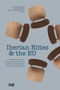 Iberian elites and the EU : perceptions towards the European integration process in political and socioeconomic elites in Portugal and Spain - Jerez Mir, Miguel