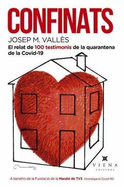 Confinats : el relat de 100 testimonis de la quarentena de la COVID-19 - Vallès Navarro, Josep M.