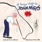 El largo viaje de Joan Miró
