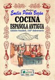 COCINA ESPAÑOLA ANTIGUA- EDICION FACSIMIL, 100 ANIVERSARIO COCINA ESPAÑOLA ANTIGUA- EDICION FACSIMIL, 100 ANIVERSARIO