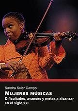 Mujeres músicas : dificultades, avances y metas a alcanzar en el siglo XXI - Soler Campo, Sandra