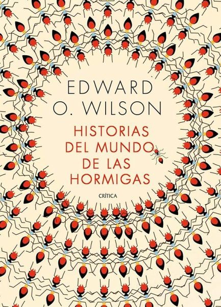 Historias del mundo de las hormigas Historias del mundo de las hormigas