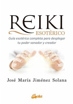 Cover Reiki esotérico : guía esotérica completa para desplegar tu poder sanador y creador