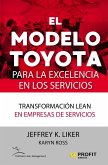El modelo Toyota para la excelencia en los servicios : transformación lean en empresas de servicios