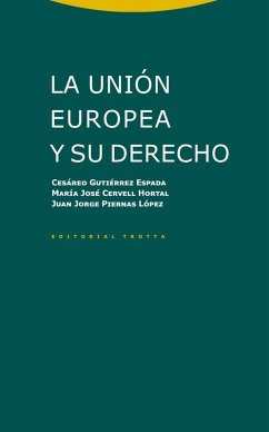 La Unión Europea y su Derecho (NE)