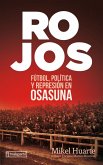 Rojos : fútbol, política y represión en Osasuna