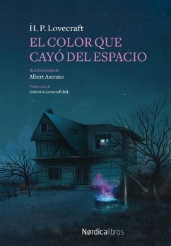 El color que cayó del espacio - Lovecraft, H. P.; Howard Phillips Lovecraft