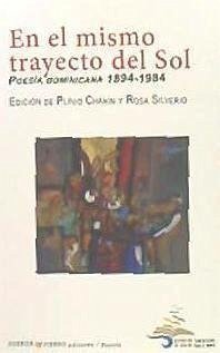 En el mismo trayecto del sol : poesía dominicana 1894-1984