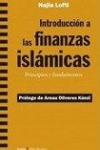 Introducción a las finanzas islámicas : principios y fundamentos Introducción a las finanzas islámicas : principios y fundamentos