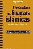 Introducción a las finanzas islámicas : principios y fundamentos - Lofti, Najia