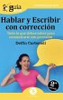 Hablar y escribir con corrección :... - Bild 1