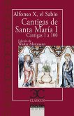 Cantigas de santa María, I . : cantigas de la 1 a la 100