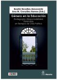 Género en la educación : pedagogía y responsabilidad feministas en tiempos de crisis política