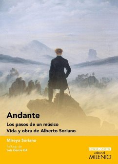Cover Andante : los pasos de un músico : vida y obra de Alberto Soriano