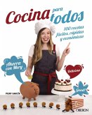 Cocina para todos : 100 recetas fáciles, rápidas y económicas