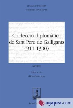 Col·lecció diplomàtica de Sant Pere de Galligants (911-1300) - Mallorquí García, Elvis