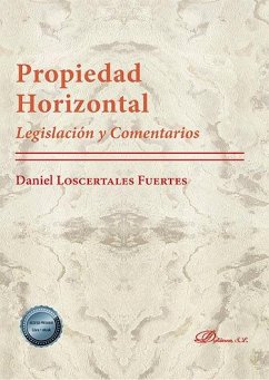 Propiedad horizontal : legislación y comentarios - Loscertales Fuertes, Daniel