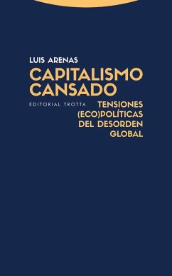 Cover Capitalismo cansado : tensiones (eco)políticas del desorden global