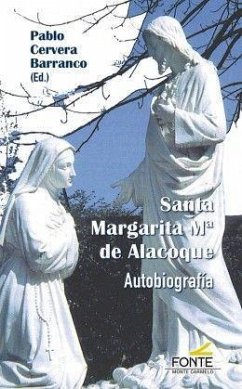 Santa Margarita María de Alacoque : autobiografía - Cervera Barranco, Pablo; Margarita María de Alacoque, Santa