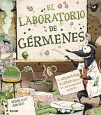El laboratorio de gérmenes : la espantosa historia de las enfermedades mortales