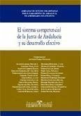 El sistema competencial de la Junta de Andalucía y su desarrollo efectivo - Agudo Zamora, Miguel Jesús