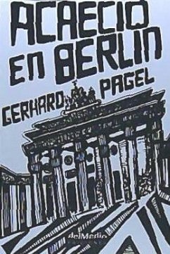 Acaeció en Berlín - Pagel, Gerhard