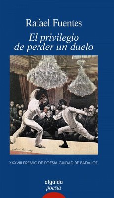 El privilegio de perder un duelo - Fuentes Pardo, Rafael