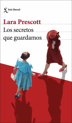 Los secretos que guardamos - Prescott, Lara