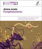 Fungifuturismo Fungifuturismo