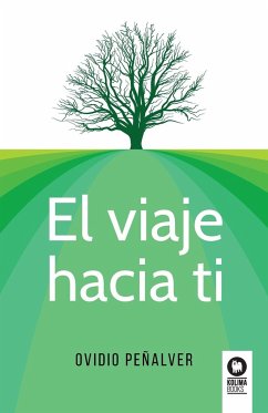 El viaje hacia ti - Peñalver Martínez, Ovidio