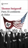 Putzi. El confidente de Hitler Putzi. El confidente de Hitler