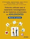 Protocolo unificado para el tratamiento transdiagnóstico de los trastornos emocionales en adolescentes : manual del paciente