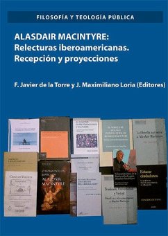 Cover Alasdair Macintyre : relecturas iberoamericanas : recepción y proyecciones