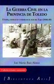 La Guerra Civi en la provincia de Toledo La Guerra Civi en la provincia de Toledo
