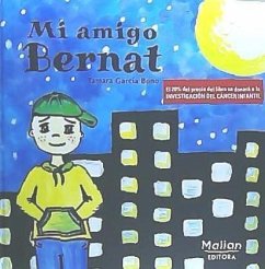 Mi amigo Bernat - García Bono, Tamara