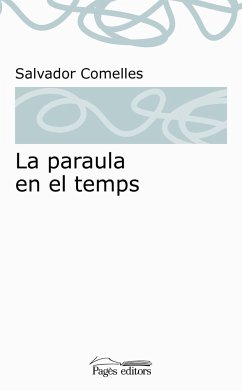 La paraula en el temps - Comelles, Salvador