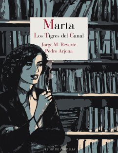 Marta : los tigres del Canal - Martínez Reverte, Jorge