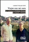 Viajes con mi cura : las andanzas de Graham Greene por España y Portugal