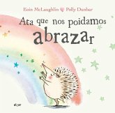 Ata que nos poidamos abrazar Ata que nos poidamos abrazar