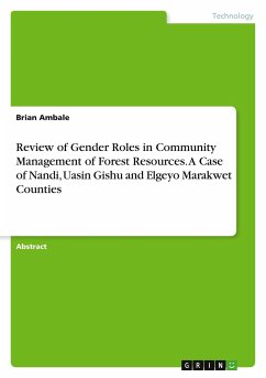 Review of Gender Roles in Community Management of Forest Resources. A Case of Nandi, Uasin Gishu and Elgeyo Marakwet Counties