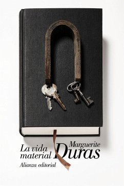 La vida material - Duras, Marguerite