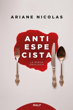Antiespecista : una nueva ideología - Cerdá García, David; Nicolas, Ariane