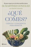 ¿Qué comes? : ciencia y conciencia para resistir