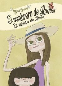 El sombrero de Raquel ; La rabieta de Irene - Muñoz, Rosa