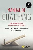 Manual de coaching : cómo mejorar el rendimiento de las personas